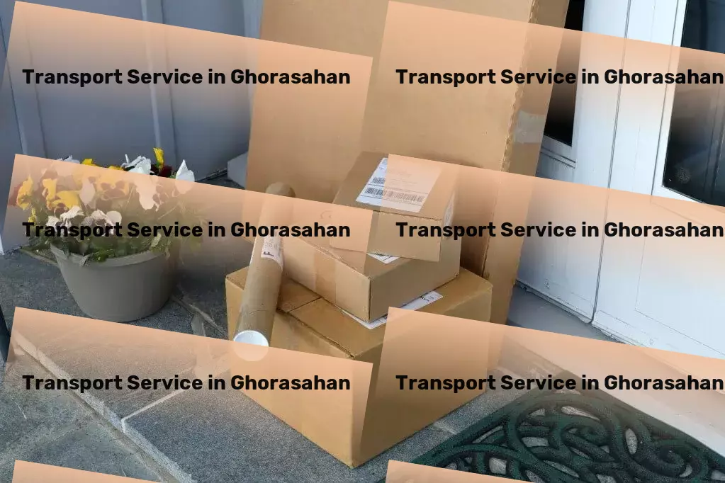 Household Goods Transport in Ghorasahan, Bihar (BR) Meeting today's needs with tomorrow's transport solutions in India! - Online freight booking