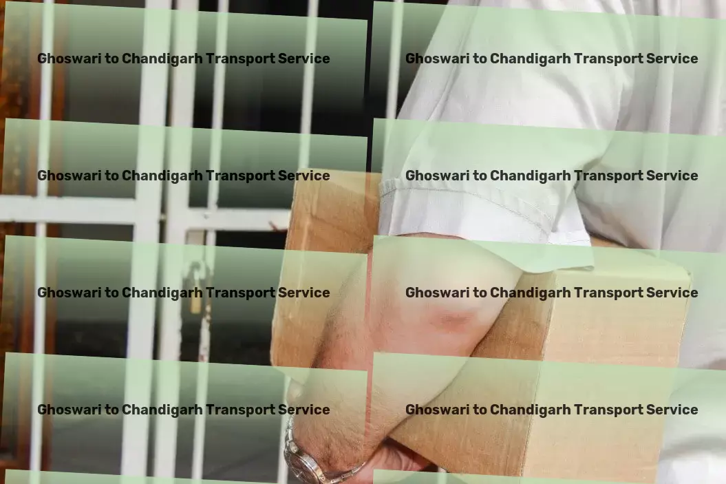 Ghoswari to Chandigarh Transport Integrated transport services