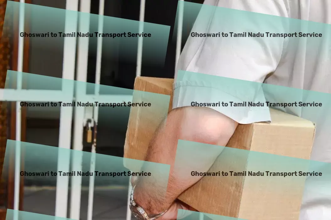 Ghoswari to Tamil Nadu Transport Elevate your writing craft with our literary resources! - Professional goods forwarding