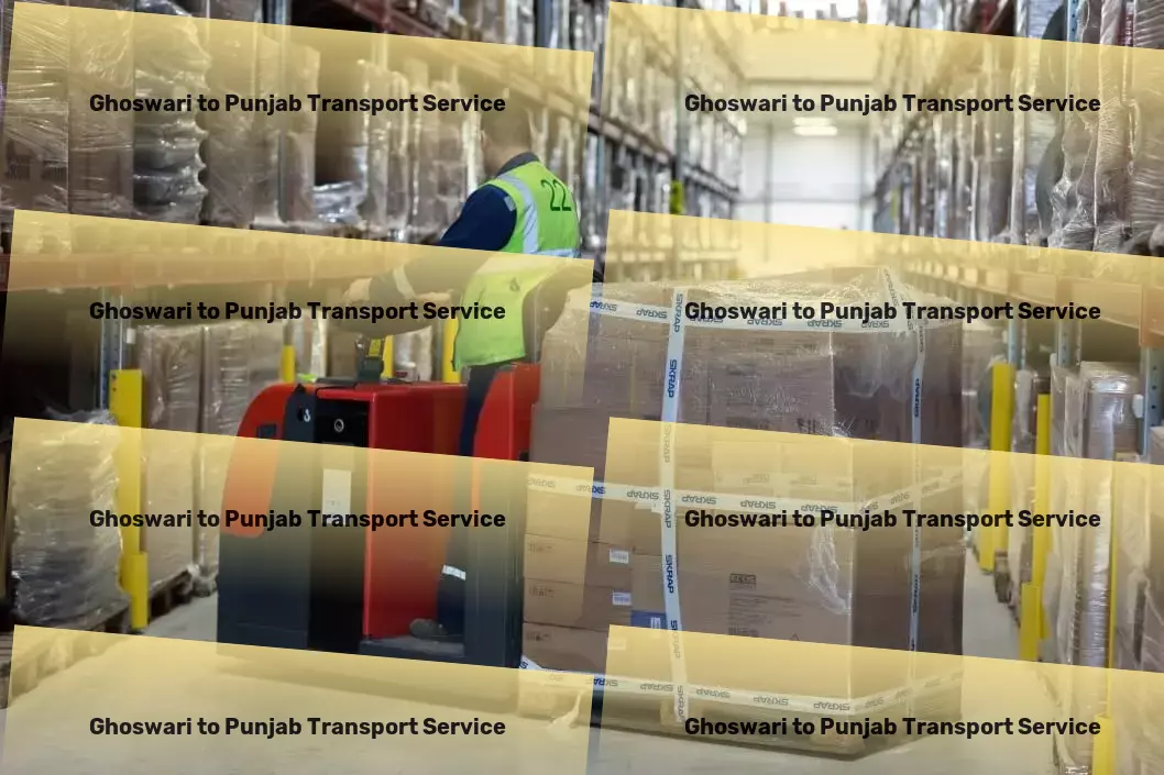 Ghoswari to Punjab Transport Streamline your day-to-day tasks with our innovative tools! - Home relocation transport