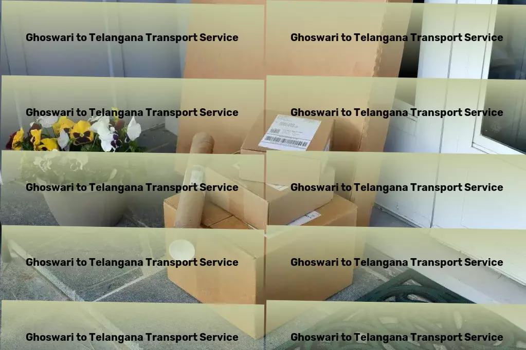 Ghoswari to Telangana Transport Let's make every journey unforgettable together! - Personalized goods shipment