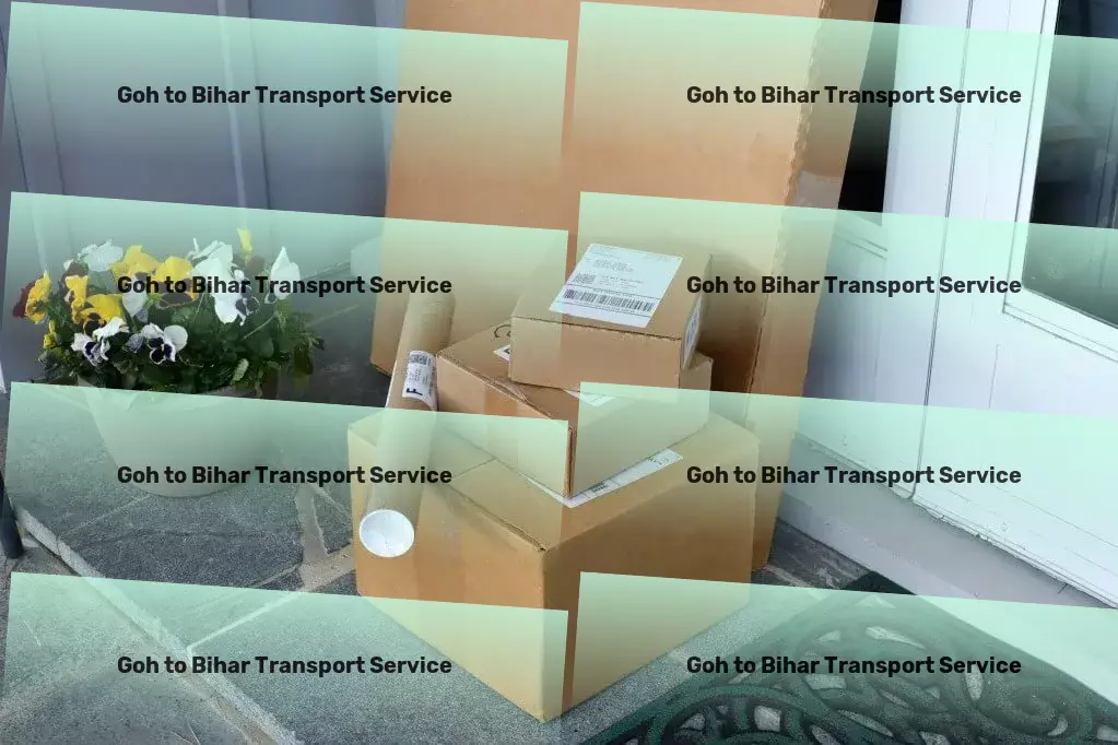 Goh to Bihar Transport Fast furniture moving