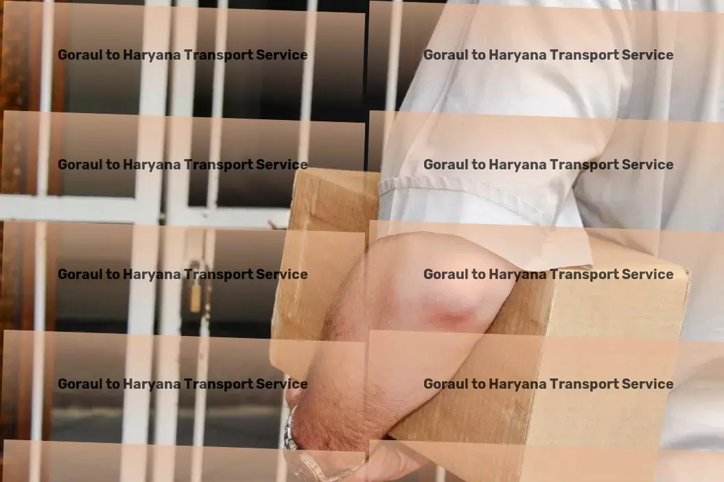 Goraul to Haryana Transport Your companion for streamlined logistics in India! - Household goods transport