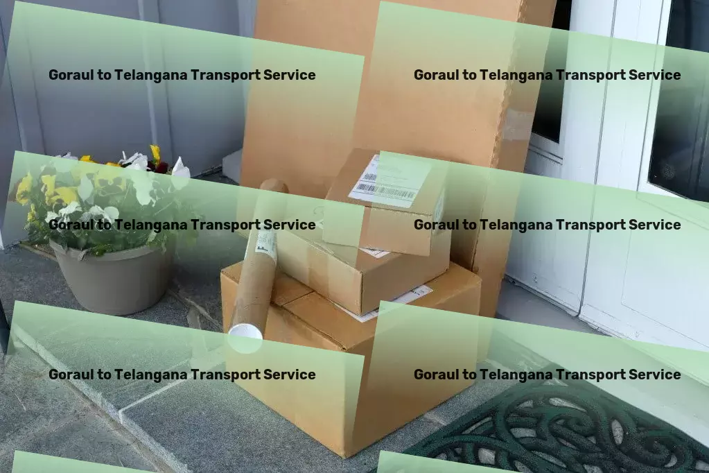 Goraul to Telangana Transport Driving progress with cutting-edge transport services in India! - Quick cargo services