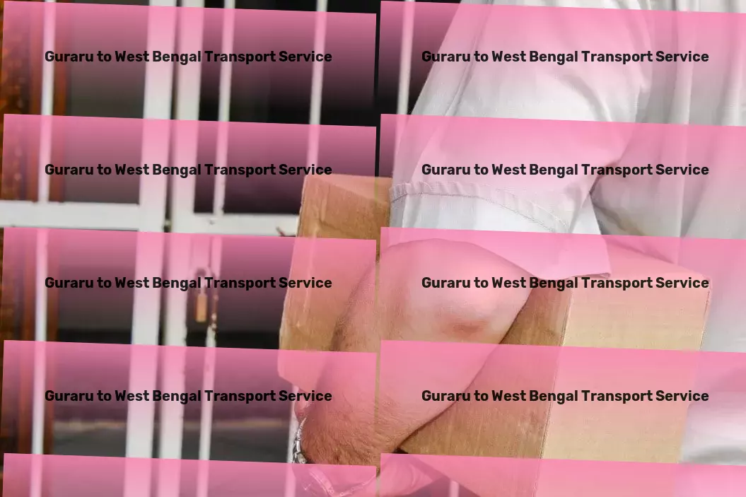 Guraru to West Bengal Transport Grow your business efficiently using strategic tools. - High-volume goods transport