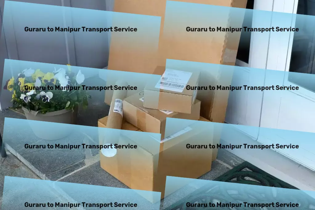 Guraru to Manipur Transport Streamline your day-to-day tasks with our innovative tools! - Fast goods shipment solutions