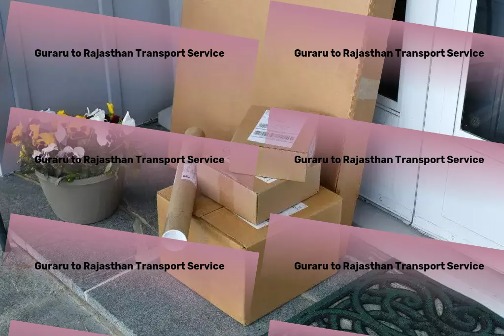 Guraru to Rajasthan Transport Empowering your lifestyle with cutting-edge technology! - Efficient moving services