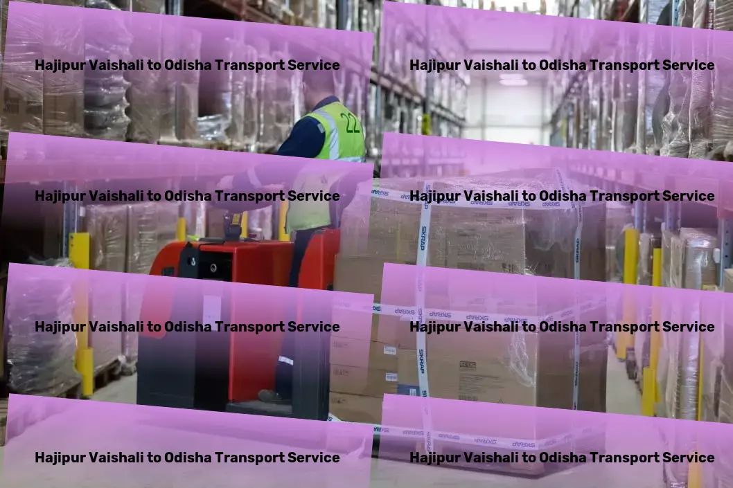 Hajipur Vaishali to Odisha Transport Customized logistics services