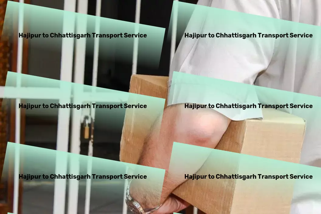 Hajipur to Chhattisgarh Transport Streamline your day-to-day tasks with our innovative tools! - Express cargo shipment services