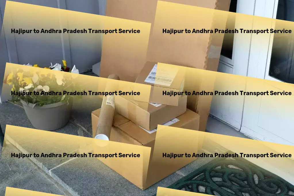 Hajipur to Andhra Pradesh Transport Your route to success in Indian goods transportation begins here. - Secure transport services