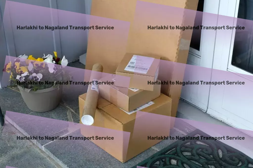 Harlakhi to Nagaland Transport Redefine convenience with our one-click solutions! - Professional moving services